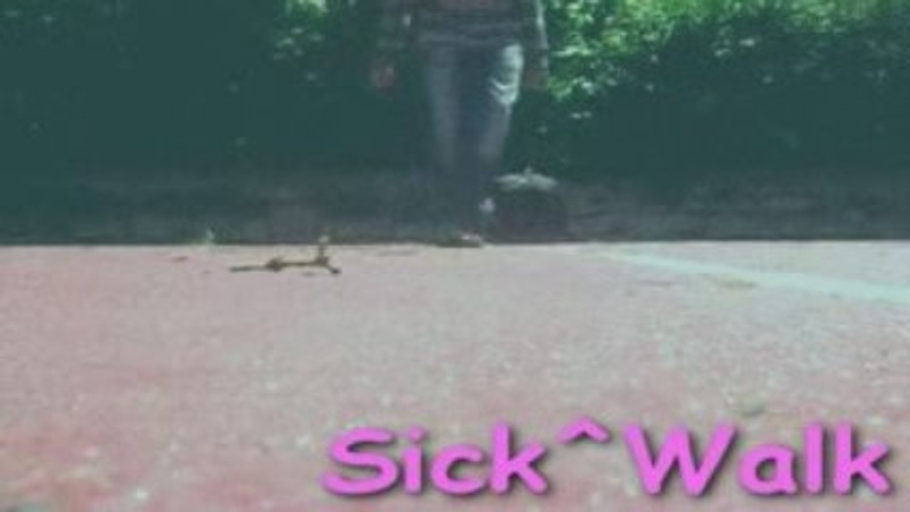 Sick^Walk & G-Boy Walk