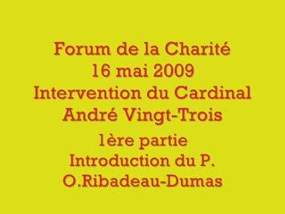 Forum de la Charité - Intervention du Cardinal (1ère partie)