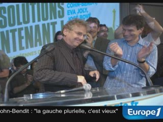 Cohn-Bendit : "la gauche plurielle, c'est vieux"