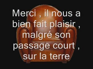 LE FAUTEUIL sur l' air de '' Il était là '' de Michel SARDOU