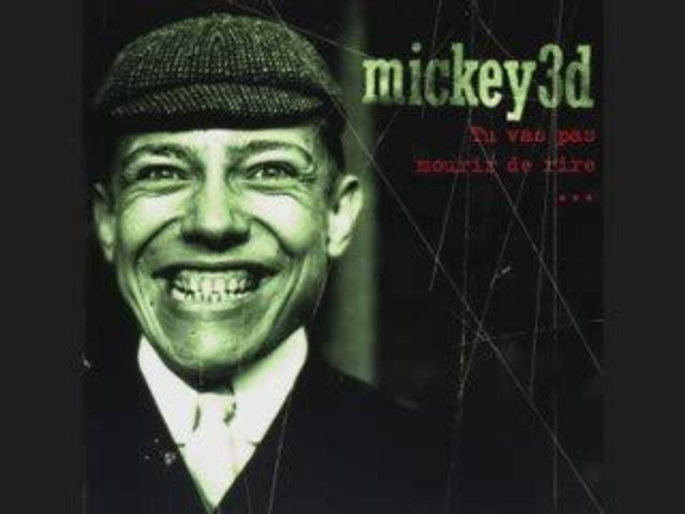 Mickey 3d - Une chanson de rien du tout