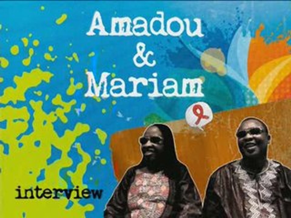 Amadou et Mariam, l'interview