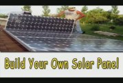 Build Your Own Solar Panel-Cheaply & Easily Way Revealed