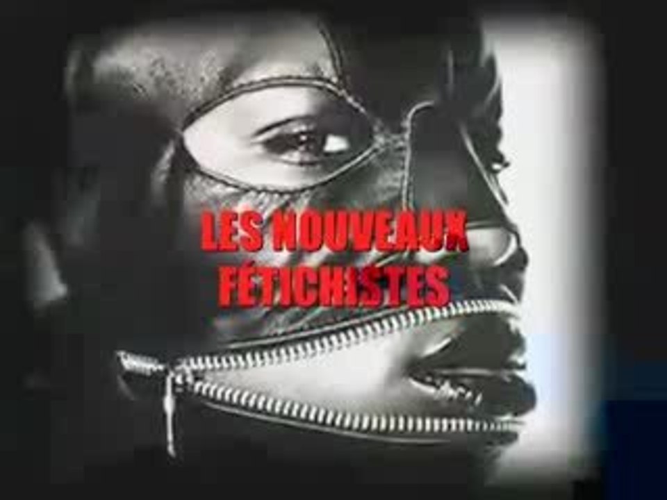 Les nouveaux fétichistes - NT1 (émission REPORTERS)