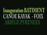 INAUGURATION nouveau batiment CANOE KAYAK Foix