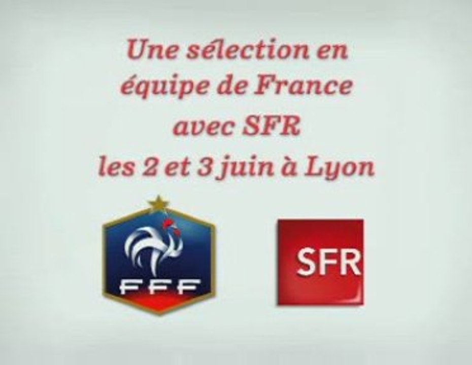 "Une sélection en Equipe de France" pour SFR