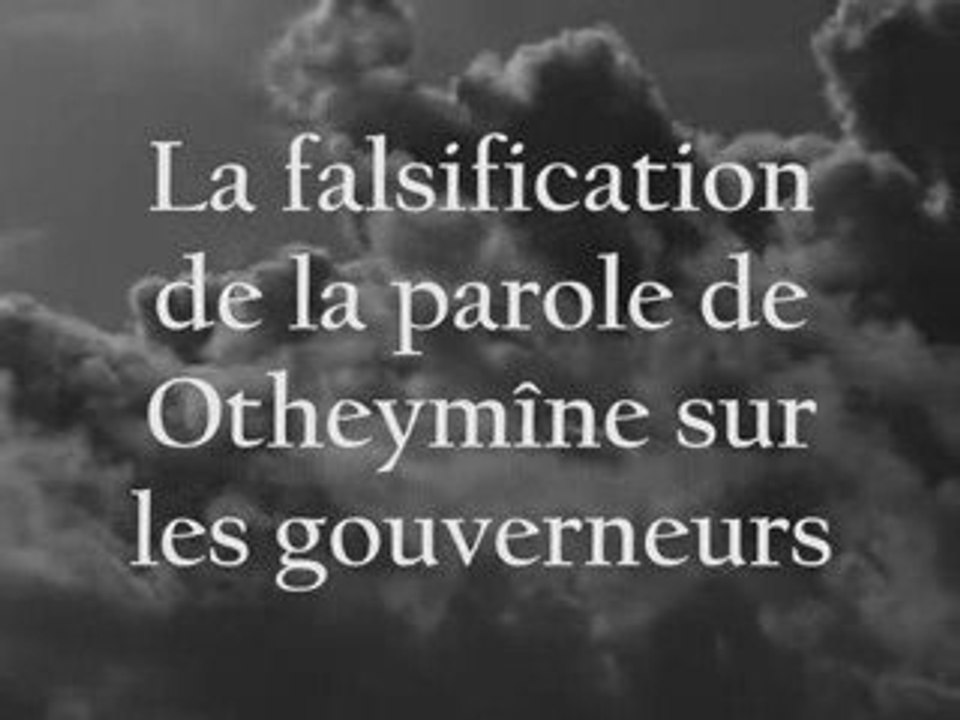 Falsification de la parole de Otheymine sur les gouverneurs