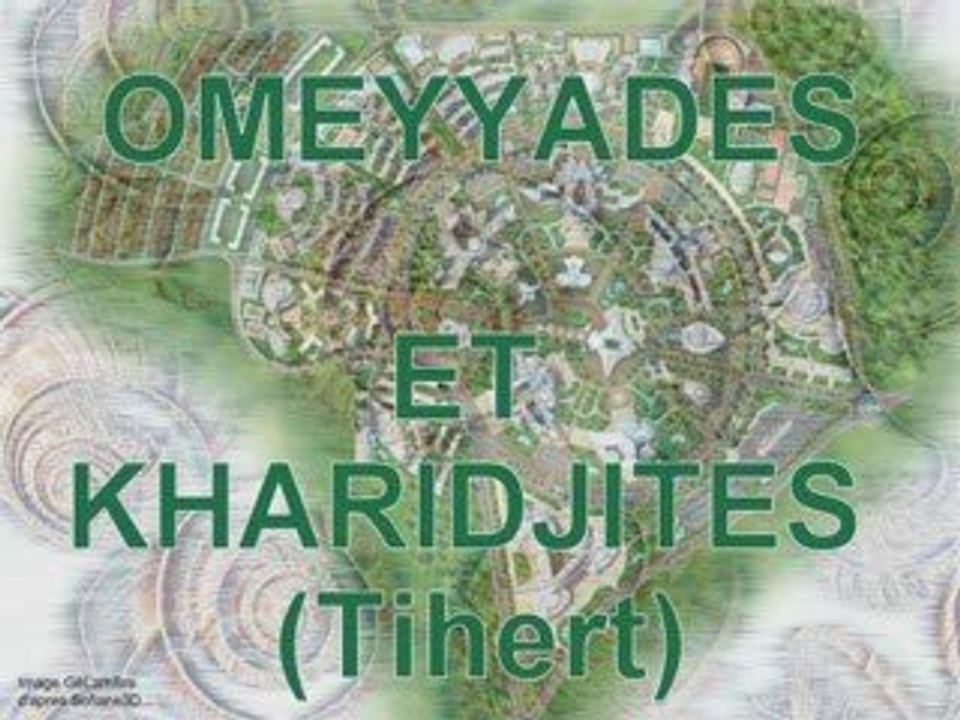 OMEYYADES ET KHARIDJITES (Tihert)