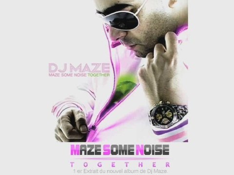 DJ MAZE MAZE SOME NOISE TOGETHER ORIGINAL VERSION