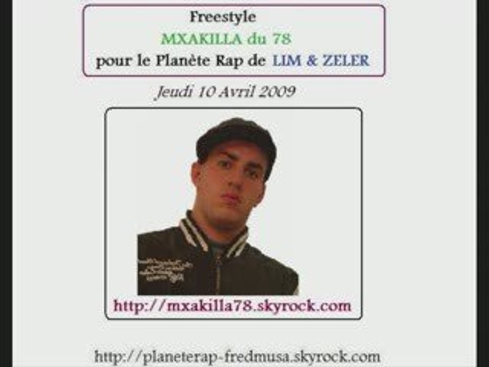[MP3] Freestyle MXAKILLA du 78 avec LIM & ZELER (11-06-09)