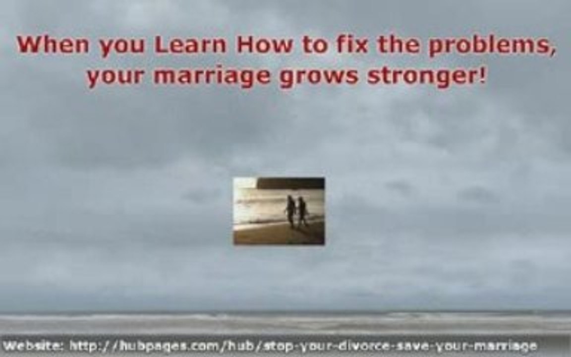 Learn How to Stop Your Divorce - Save Your Marr...