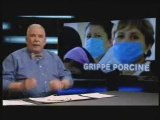 Grippe Porcine - Un journaliste courageux et bien informé