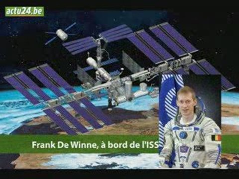 Actu24 - Allo la terre ? Ici Frank De Winne depuis l'ISS