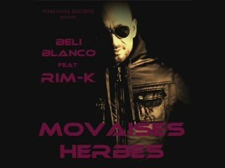 Beli Blanco Ft Rim-K Movaises Herbes