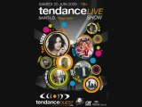 Tendance Live Show / 20 juin 2009