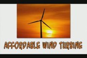 Affordable Wind Turbine-Extremely Affordable Wind Turbine