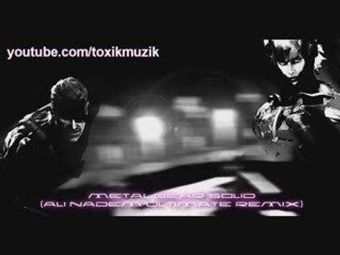 Metal Gear Solid - (Ali Nadem Ultimate Remix)
