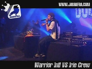 Warrior Intl VS Irie Crew  > French Crown 2K9