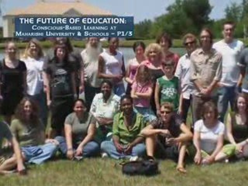 Future of Education: Conscious - Based Learning at Maharishi