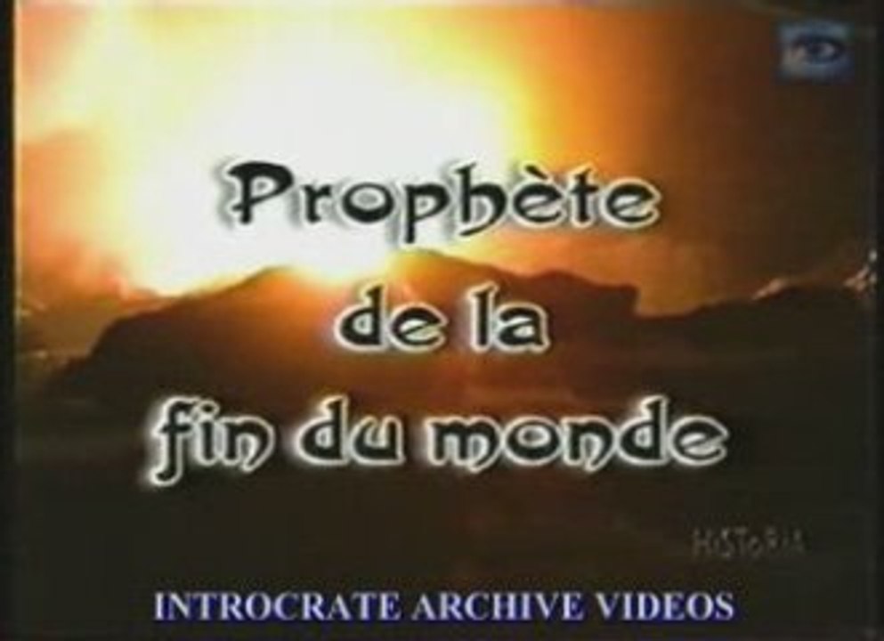 Nostradamus, Prophète de la fin du monde - 1 de 3