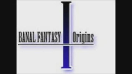 Banal Fantasy Origins I 8eme episode