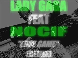 NOCIF Feat Lady GaGa..TuNuWoUnD..