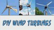 DIY Wind Turbines-Make DIY Wind Turbines Cheaply & Easily