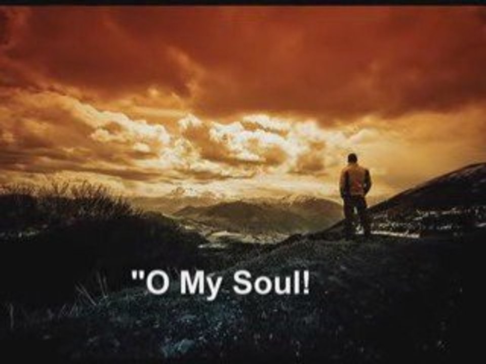 O My Soul!