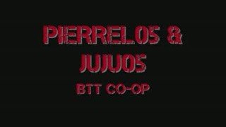 Compilation BTT co-op PIERREL05 & JUJU05