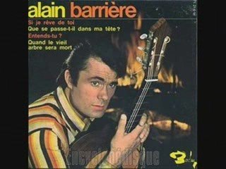 Alain Barrière Quand le vieil arbre sera mort (1967)