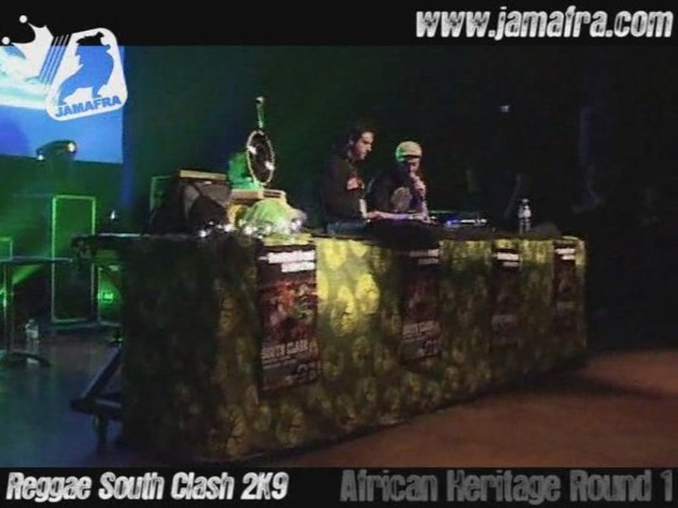 African Heritage Round 1  > Reggae South Clash 2K9