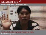 Taiwan native's full mouth dental implant surgery in India