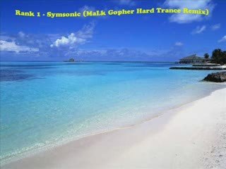 Rank 1 - Symsonic (Malk Gopher Hard Trance Remix)