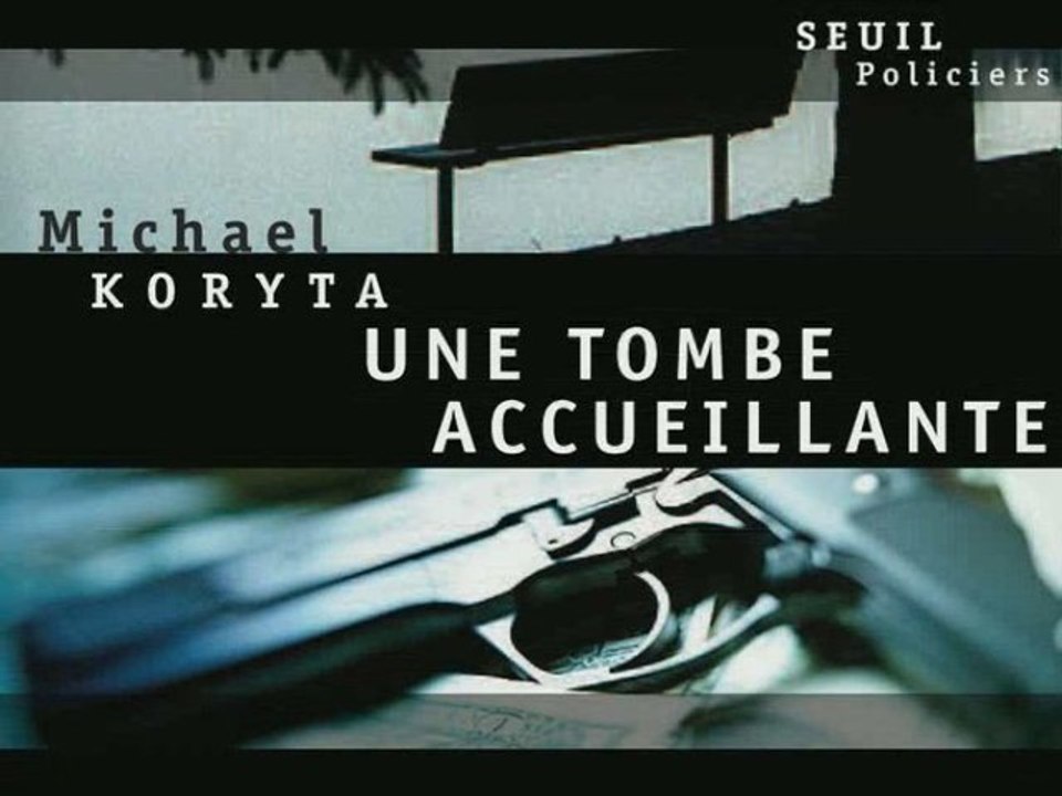 Michael Koryta - Une tombe accueillante - Seuil Policier