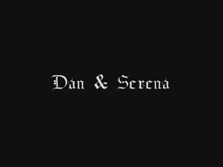 Dan & Serena