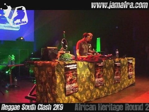 African Heritage Round 2 > Reggae South Clash 2K9
