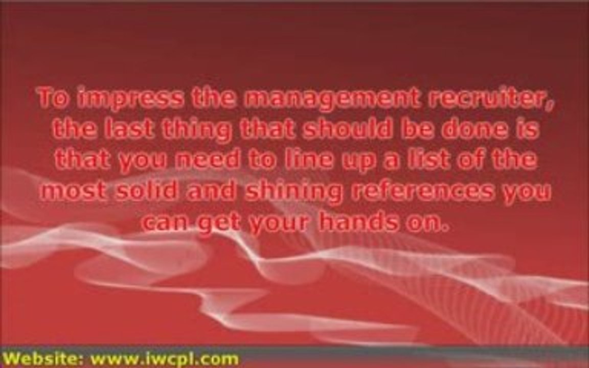Give A Commanding Performance To The Management Recruiter
