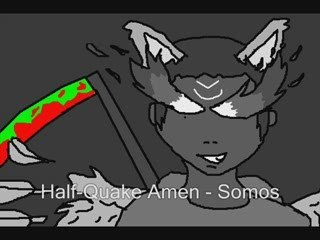 Half-Quake Amen : Somos