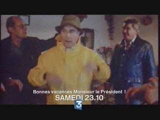 Bonnes vacances monsieur le president