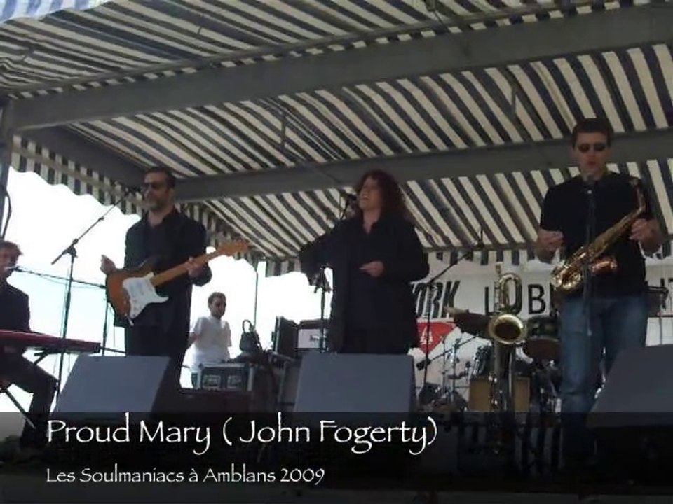 Les Soulmaniacs: Proud mary
