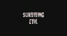 Surviving Evil - Trailer #B
