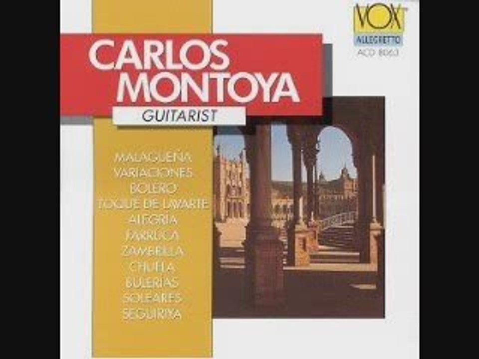 Carlos Montoya -Fandango de Huelva y Verdiales