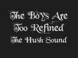 The Boys Are Too Refined