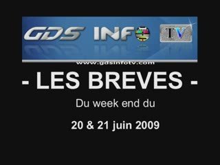 GDSINFOTV Les br��ves du WE du 20 et 21 juin 2009