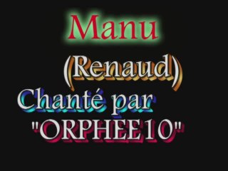 Manu(Renaud)_Chanté par orphee10