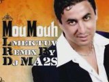 DJ MA2S Remix -Moumouh- ( Lmektouv ) Wallah Album 2009