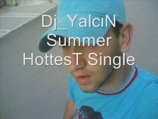 Dj_Yalcin Summer HottesT Single 2oo9
