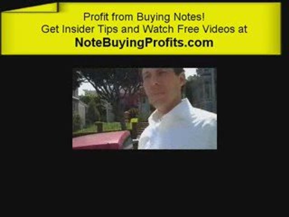 Invest in Notes =>Current Market =>Note Buying Profits.com